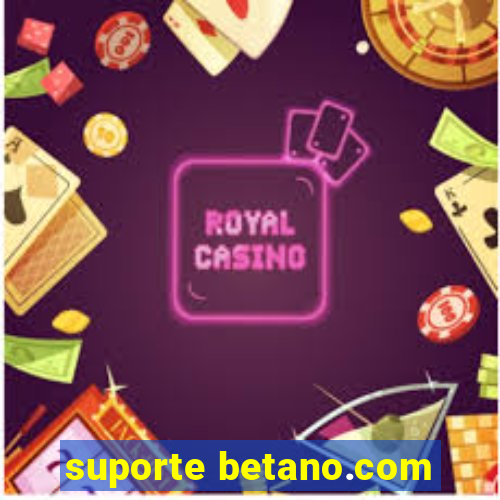 suporte betano.com